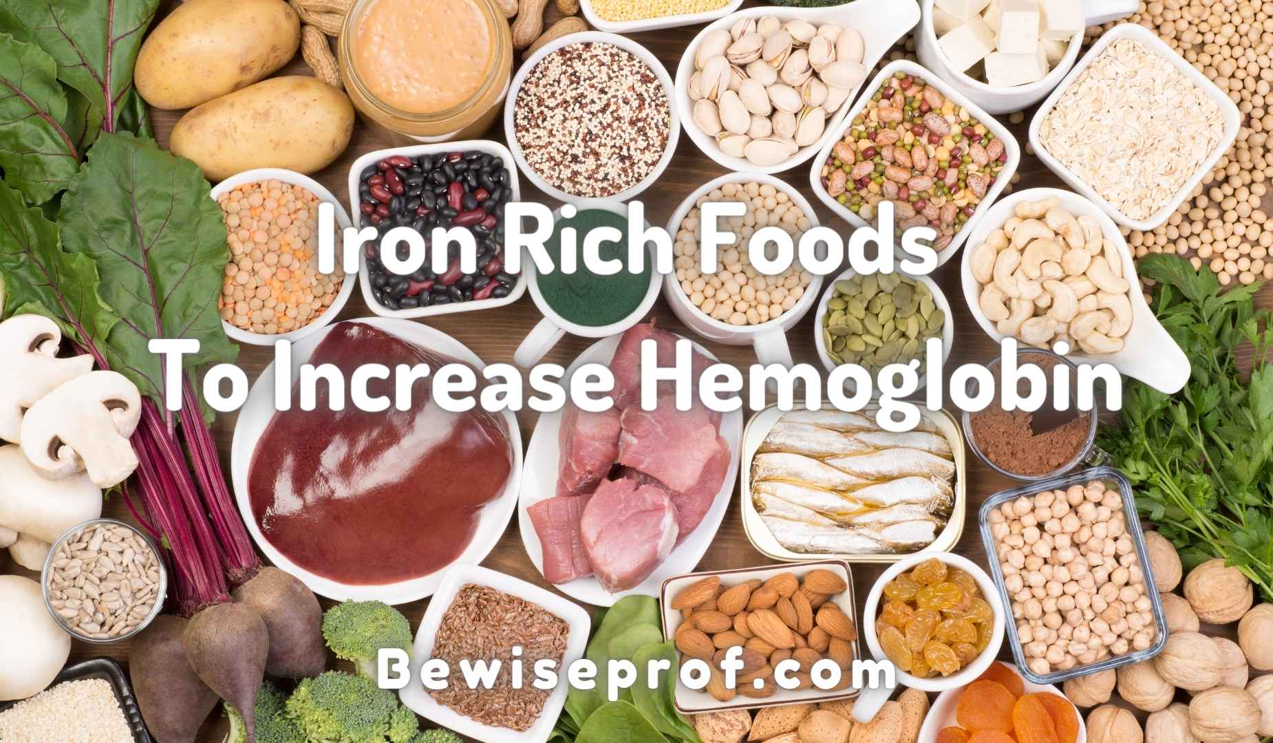 Iron Rich Foods In India To Increase Hemoglobin