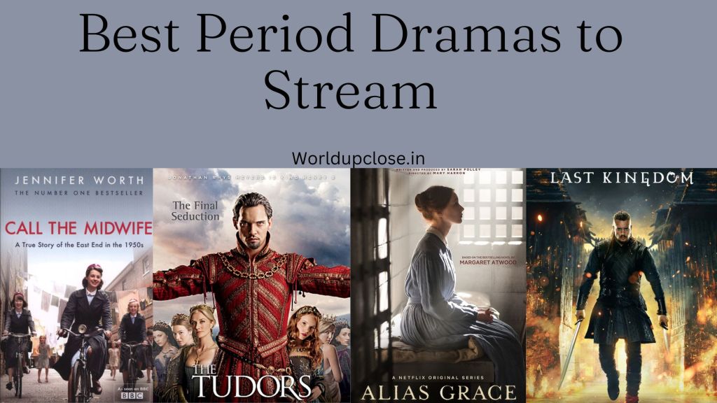 26 Best Period Dramas to Stream