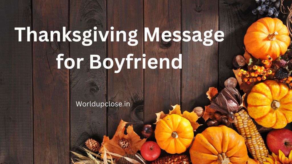 35 Sweet Thanksgiving Information for Boyfriend