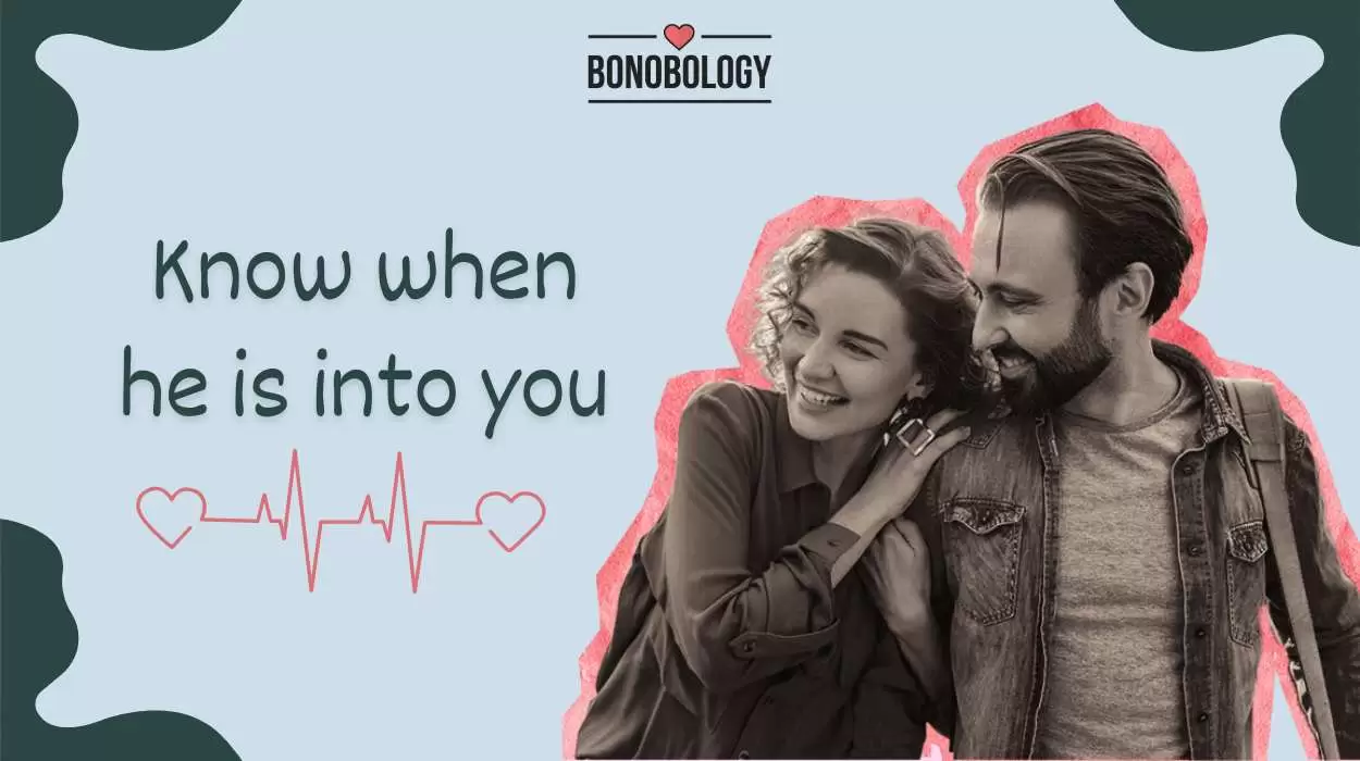 19 Powerful Signs of Male Attraction You Need to Know