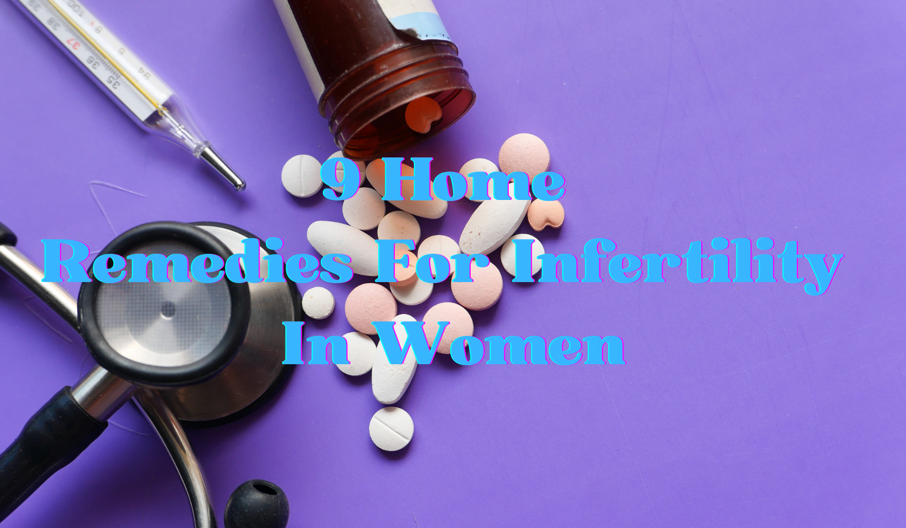 9 Home Cures For Infertility In Females