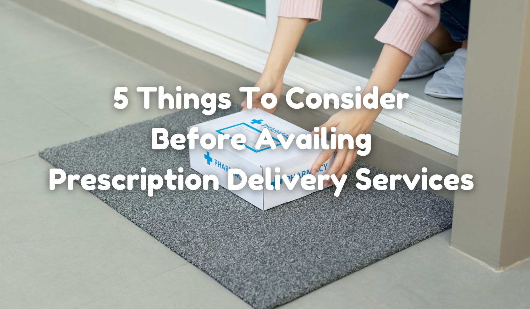 5 Items To Take into consideration Before Availing Prescription Supply Services 