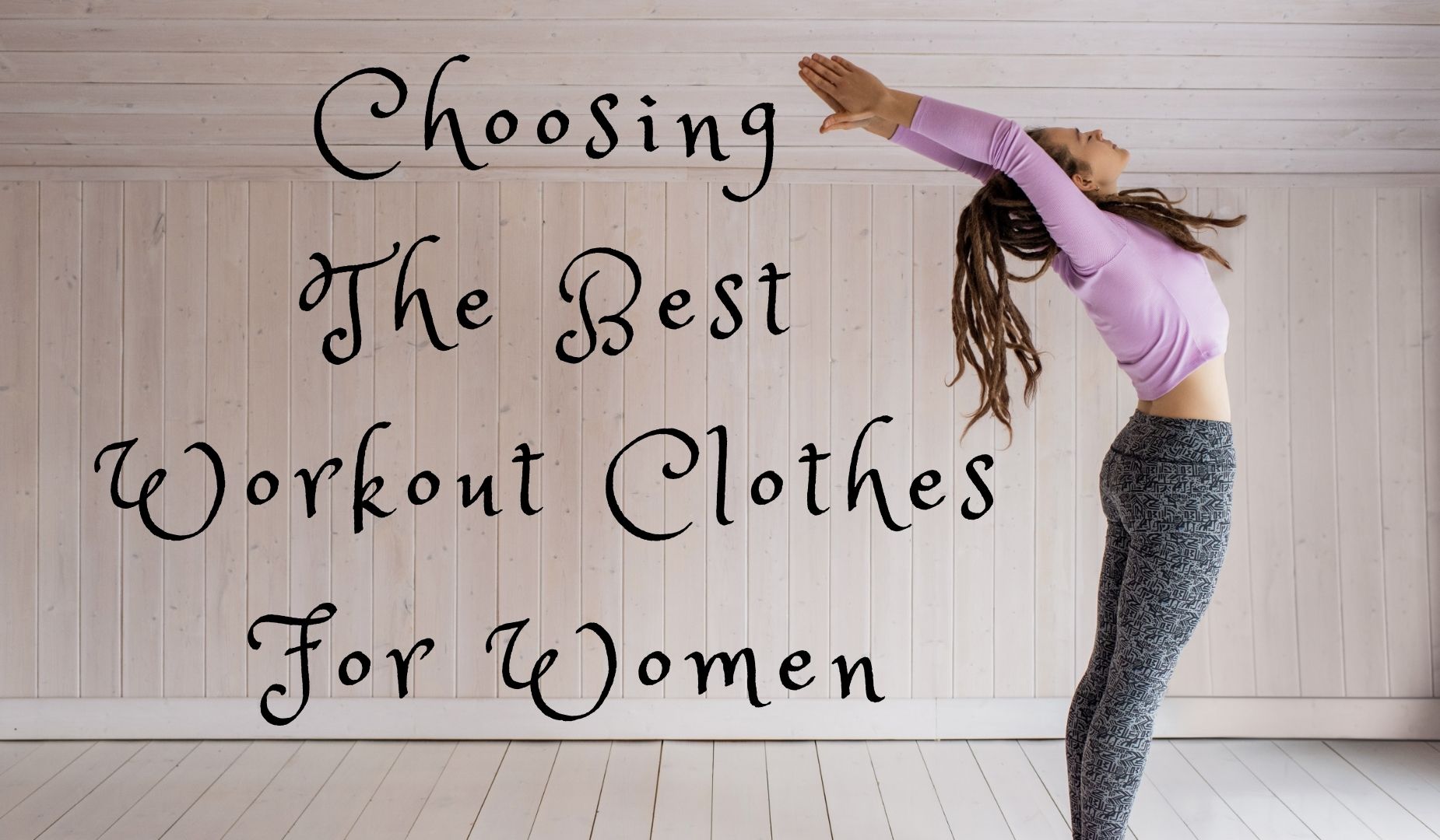 Choosing The Greatest Exercise session Clothes For Gals