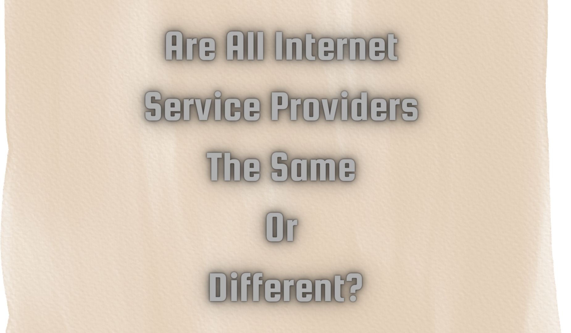 Are All Net Services Suppliers The Identical or Distinct?