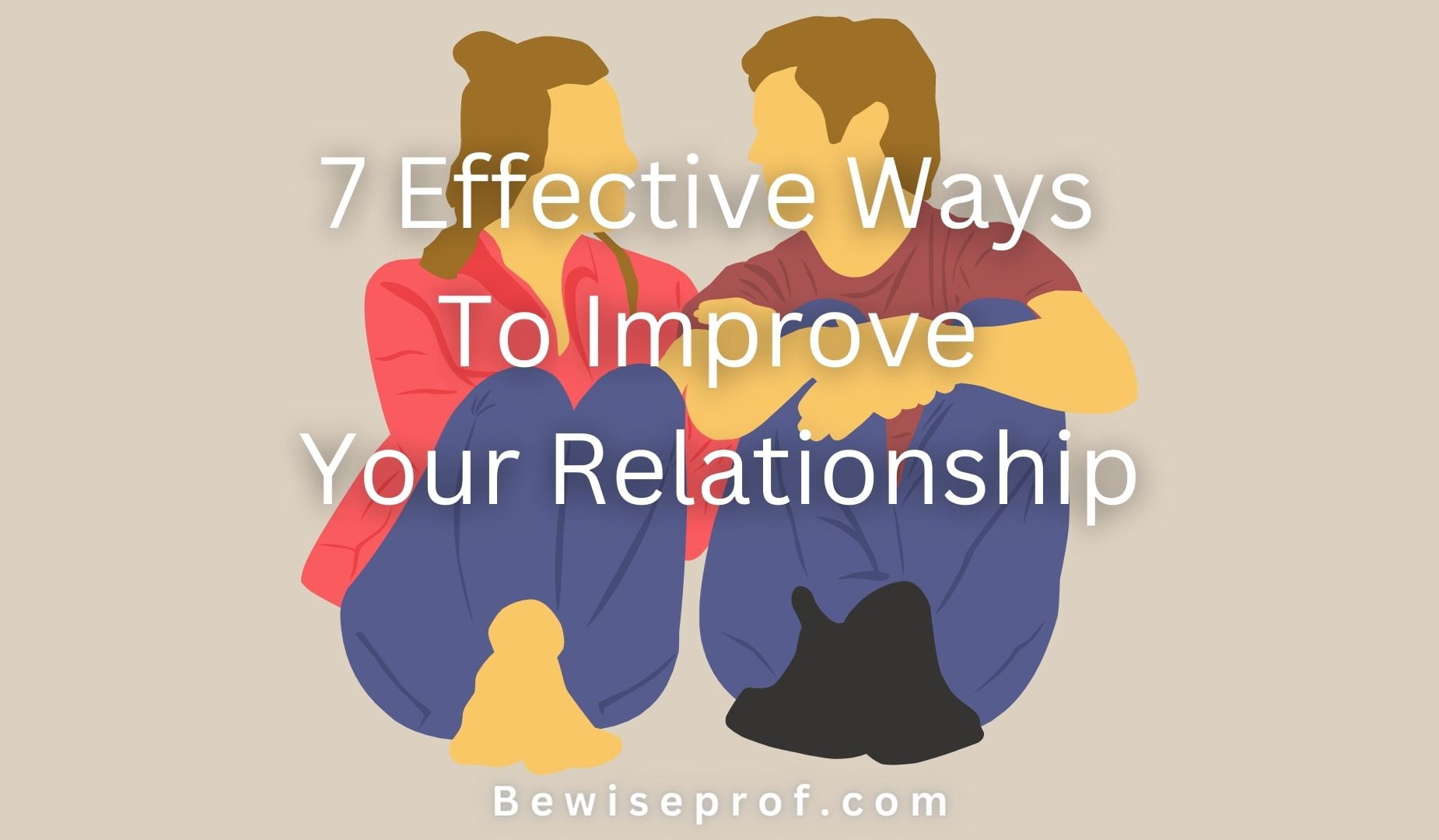 7 Helpful Means To Increase Your Partnership