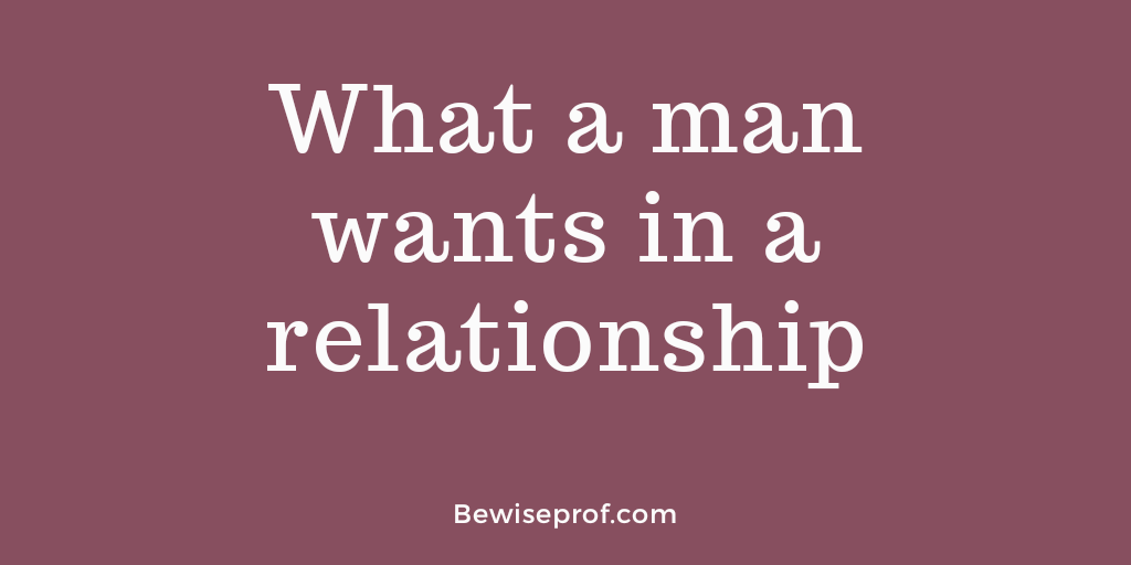 What a guy wishes in a partnership?