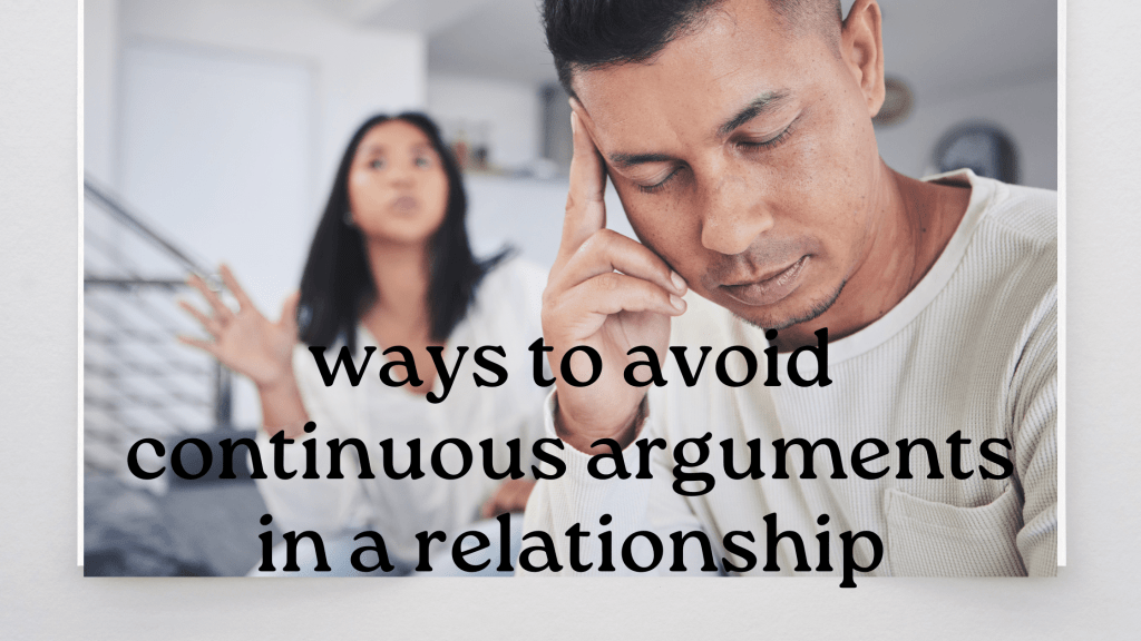 10 straightforward approaches to stay clear of continual arguments in a romantic relationship