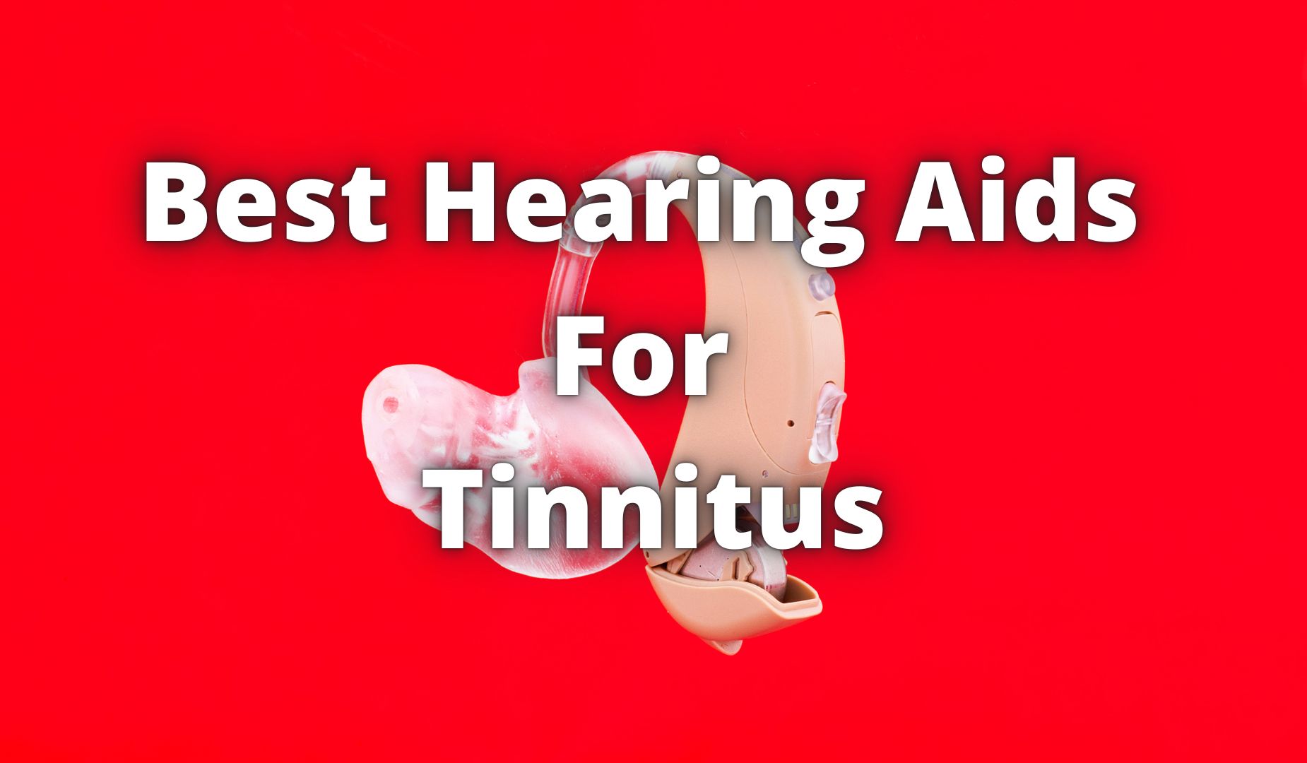 Greatest Listening to Aids For Tinnitus