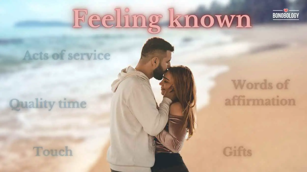 Exploring The 6th Love Language: ‘Feeling Known’